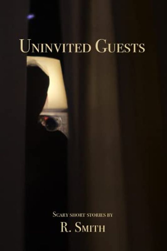 Uninvited Guests