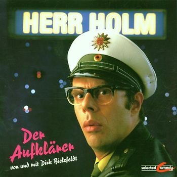 Dirk Bielefeldt - Herr Holm der Aufklärer