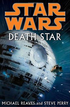 Star Wars: Death Star - Michael Reaves