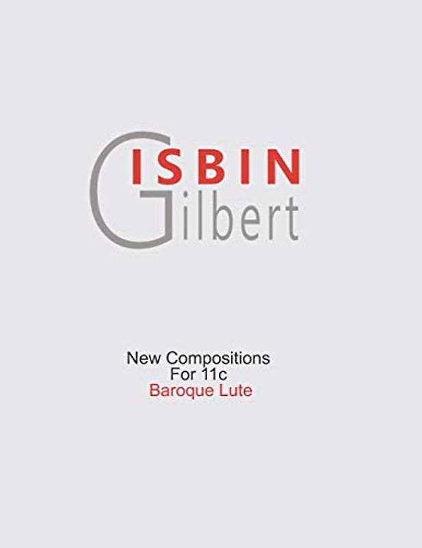 NEW COMPOSITIONS FOR 11C BAROQUE LUTE