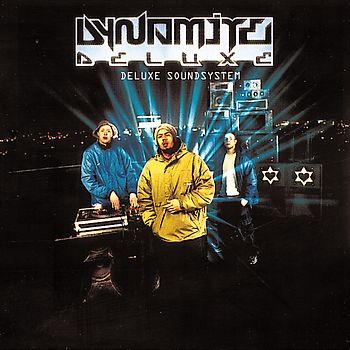 Dynamite Deluxe - Deluxe Soundsystem
