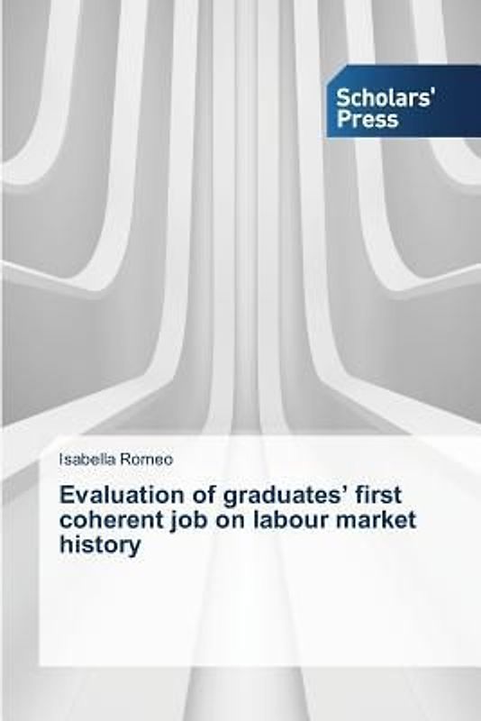 Evaluation of graduates' first coherent job on labour market history