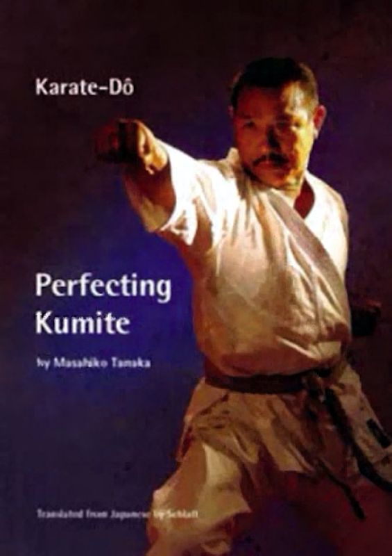 Karate Dô - Perfecting Kumite