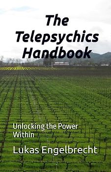The Telepsychics Handbook: Unlocking the Power Within