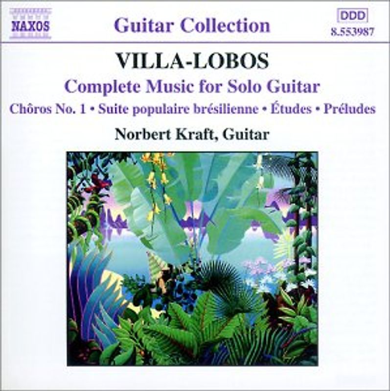 Norbert Kraft - Guitar Collection - Heitor Villa-Lobos (Das Werke für Gitarre solo)