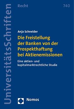 Die Freistellung der Banken von der Prospekthaftung bei Aktienemissionen