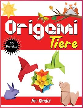 Origami Tiere Für Kinder: Origami Für Einsteiger | Origami-BuchFür Kinder Und Erwachsene Mit Faltan leitungen, Die Schritt Für Schritt Erklärt Warden
