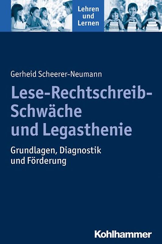 Lese-Rechtschreib-Schwäche und Legasthenie