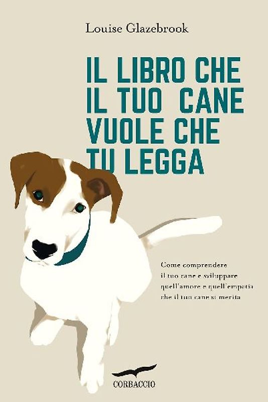 Il libro che il tuo cane vuole che tu legga