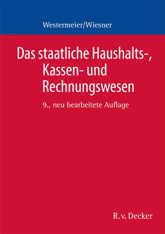 Das staatliche Haushalts-, Kassen- und Rechnungswesen