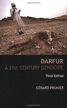 Darfur: A 21st Century Genocide: The Ambiguous Genocide (Crises in World Politics) - Gerard Prunier