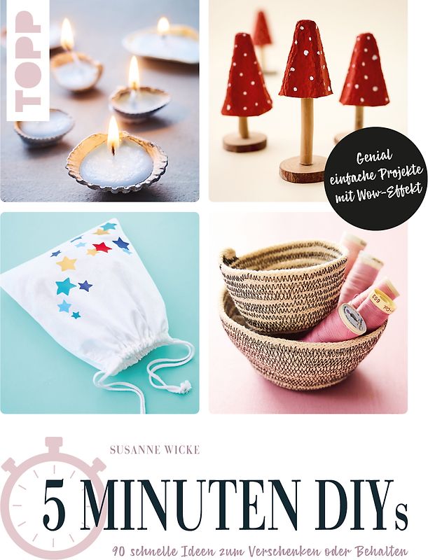 5 Minuten DIYs
