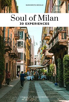 Soul of Milan- A guide to exceptional experiences