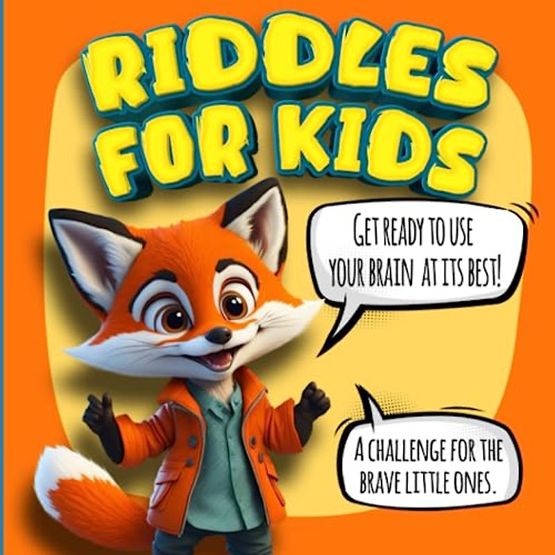 Riddles for Kids: Book of Riddles for Children, Stimulate Your Children's Intelligence in a Fun Way, Fun and Colorful Characters.