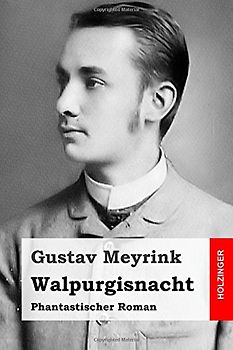 Walpurgisnacht: Phantastischer Roman - Meyrink, Gustav