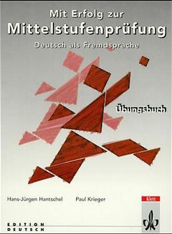 Mit Erfolg zur Mittelstufenprüfung. Testbuch