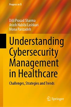 Understanding Cybersecurity Management in Healthcare