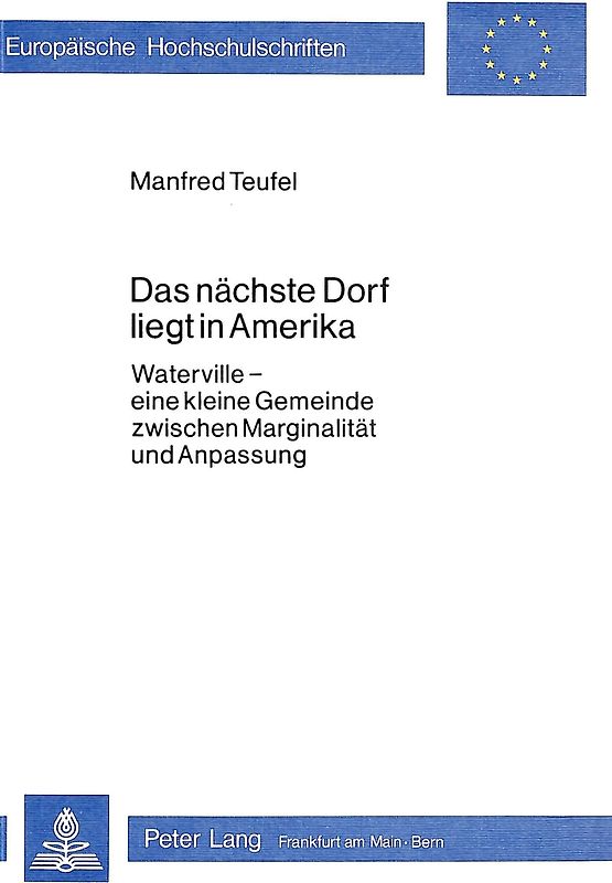 Das nächste Dorf liegt in Amerika
