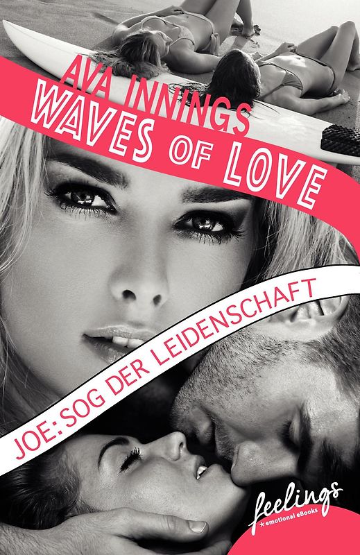 Waves of Love - Joe: Sog der Leidenschaft