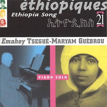 Guebrou,Tsegue-Maryam - Ethiopiques Vol.21
