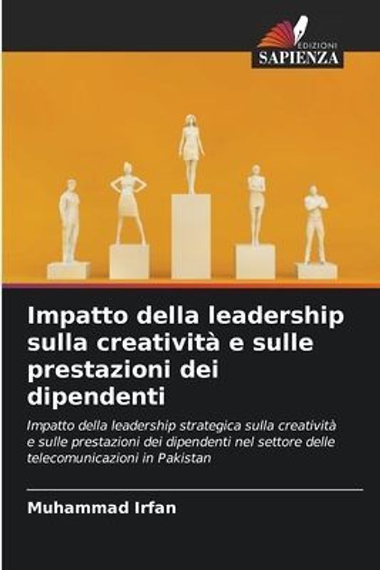 Impatto della leadership sulla creatività e sulle prestazioni dei dipendenti