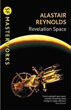 Revelation Space (S.F. Masterworks) - Reynolds, Alastair