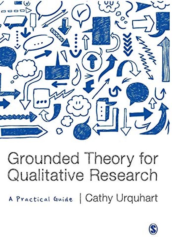 Grounded Theory for Qualitative Research: A Practical Guide