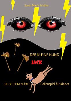 Jack / Der kleine Hund Jack - Die goldenen Äxte