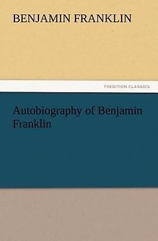 Autobiography of Benjamin Franklin