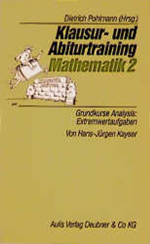 Grundkurse Analysis: Extremwertaufgaben