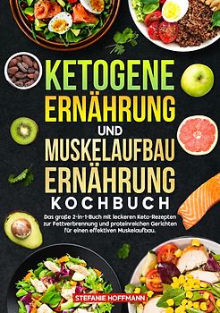 Ketogene Ernährung und Muskelaufbau Ernährung Kochbuch