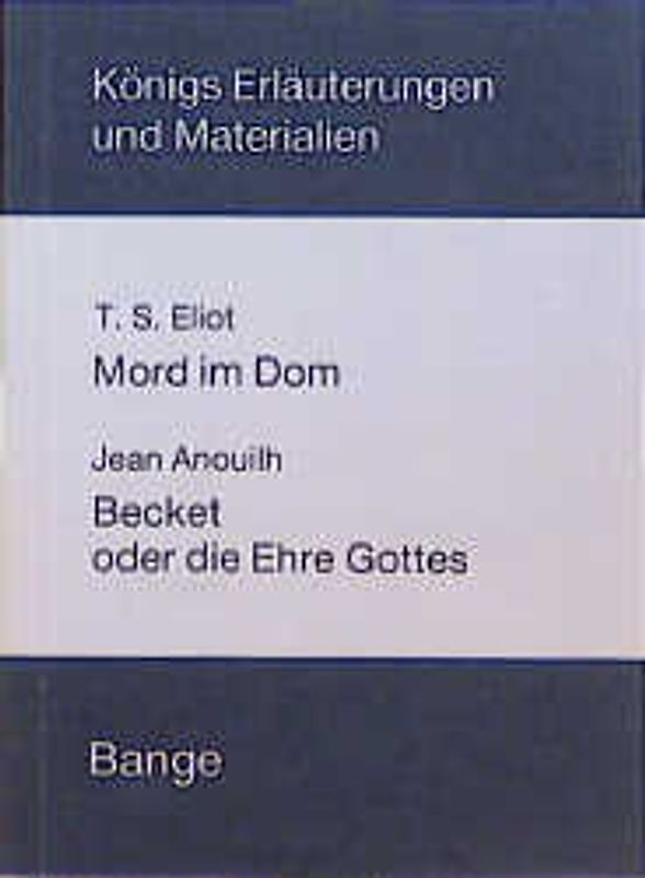 Mord im Dom / Becket oder die Ehre Gottes