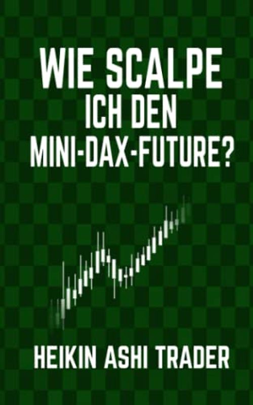 Wie scalpe ich den Mini-DAX-Future?