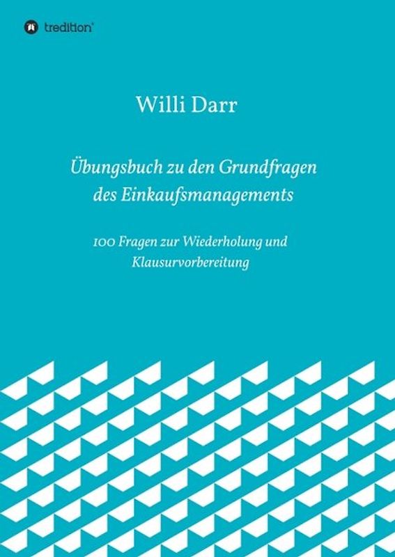 Übungsbuch zu den Grundfragen des Einkaufsmanagements