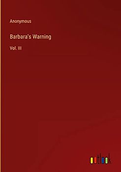 Barbara's Warning: Vol. III