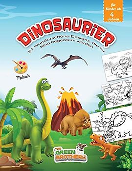 dinosaurier malbuch für kinder ab 4 jahren: 50 wunderschöne Designs, die Ihr Kind begeistern werden. Kinder malbuch. Dinosaurier malbuch kinder. Malvorlagen für Jungen