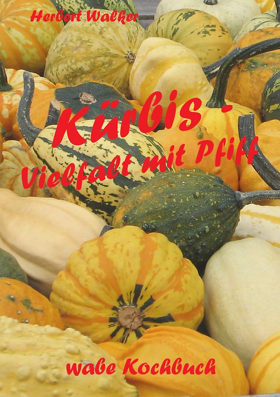Kürbis - Vielfalt mit Pfiff