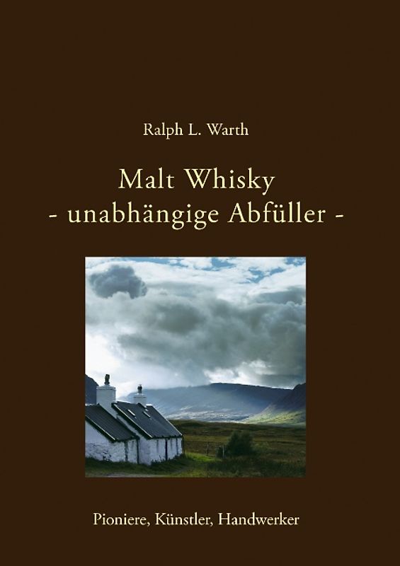 Malt Whisky - unabhängige Abfüller -