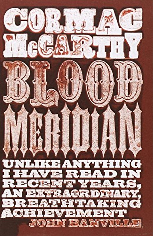 Blood Meridian: or The Evening Redness in the West
