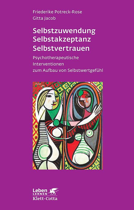 Selbstzuwendung, Selbstakzeptanz, Selbstvertrauen