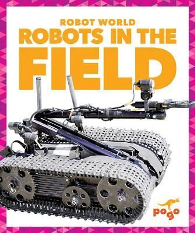 Robots in the Field