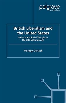 British Liberalism and the United States