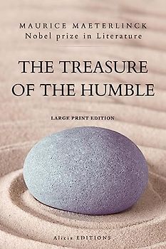 The Treasure of the Humble: Nobel prize in Literature - Large Print Edition