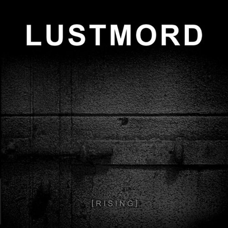 Lustmord - Rising