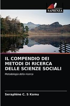 IL COMPENDIO DEI METODI DI RICERCA DELLE SCIENZE SOCIALI