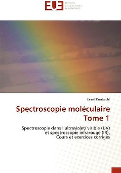 Spectroscopie moléculaire Tome 1