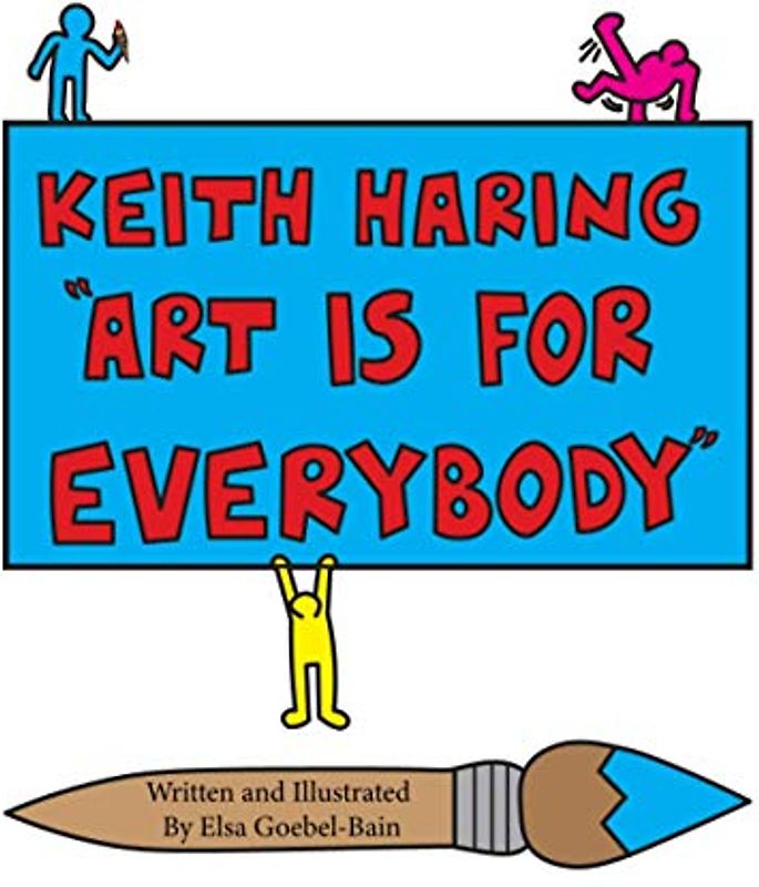 Keith Haring "Art is for everyone"