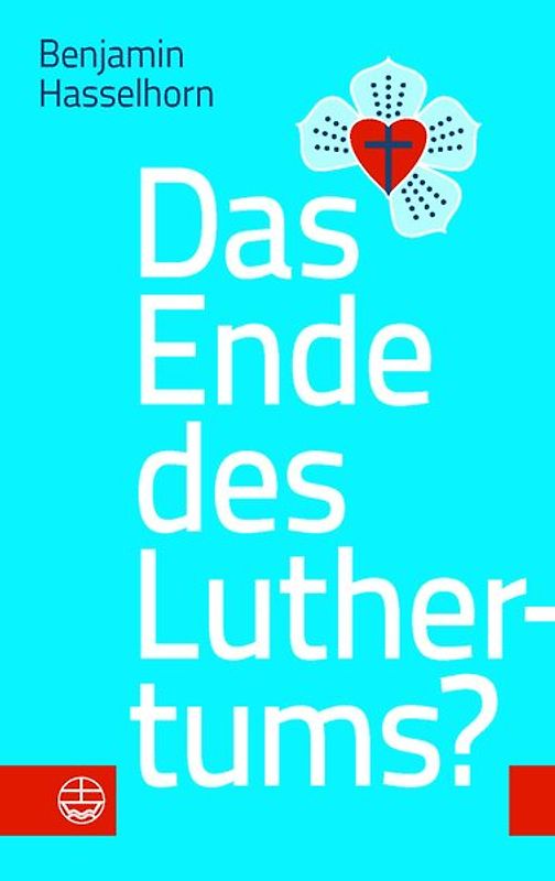Das Ende des Luthertums?