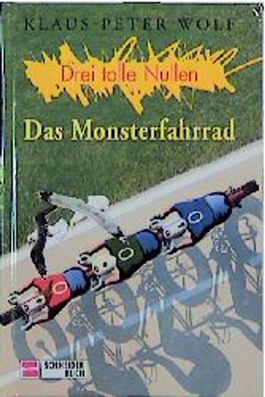 Drei tolle Nullen / Das Monsterfahrrad