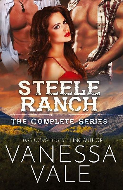 Steele Ranch - The Complete Series